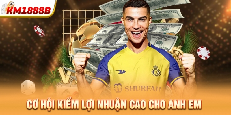 Cơ hội kiếm lợi nhuận cao cho anh em