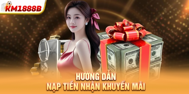 Hướng dẫn nạp tiền nhận khuyến mãi