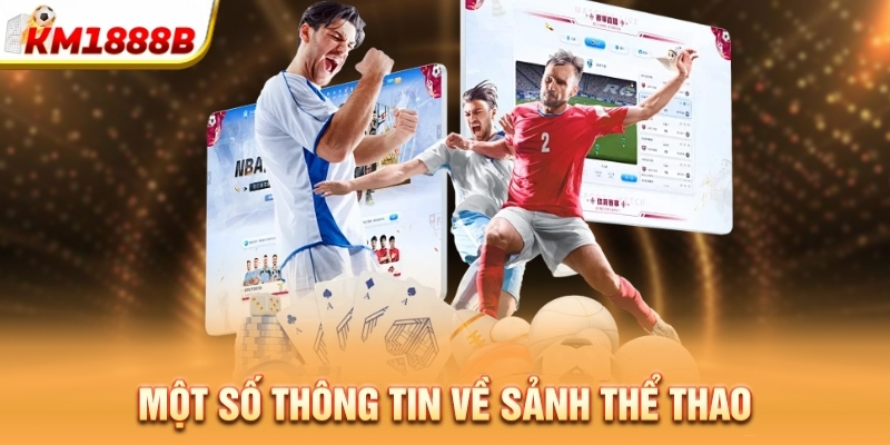 Một số thông tin về sảnh thể thao