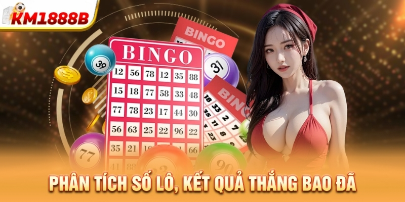 Phân tích số lô, kết quả thắng bao đã