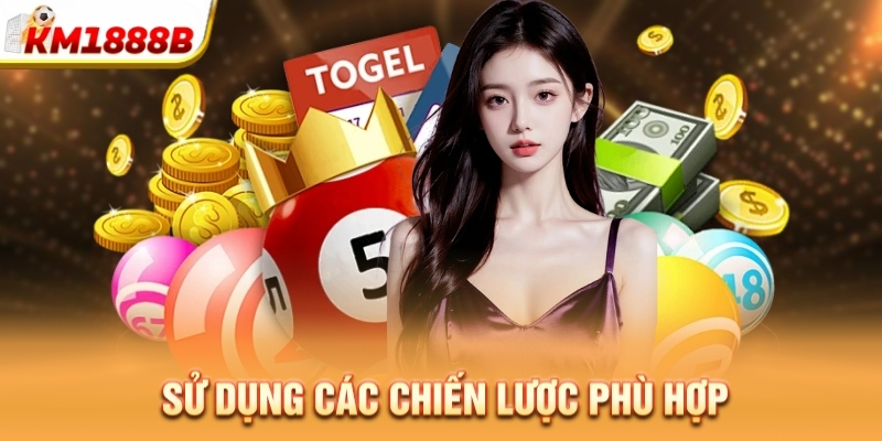 Sử dụng các chiến lược phù hợp